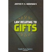 Gogia Law Agency's Law Relating to Gifts by P. S. Narayana [HB]